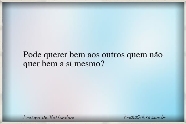 Frase de Erasmo de Rotterdam