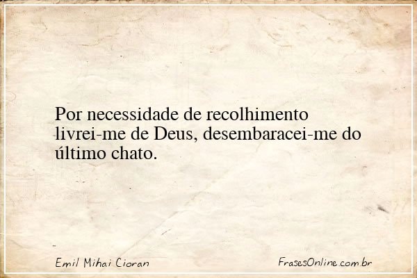 Frase de Emil Mihai Cioran