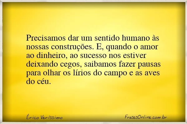 Frase de Érico Veríssimo