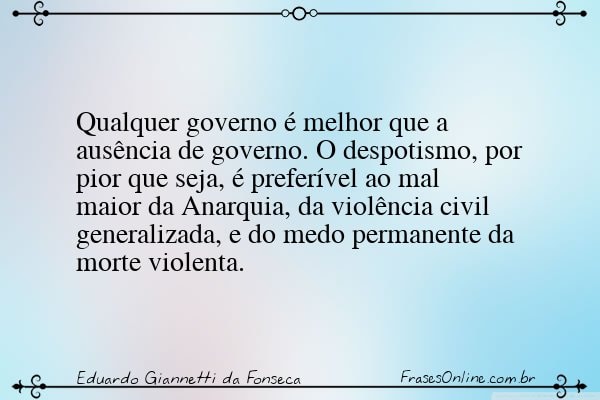Frase de Eduardo Giannetti da Fonseca