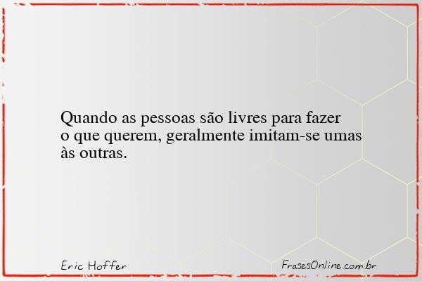 Frase de Eric Hoffer