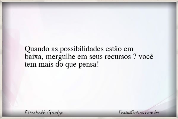 Frase de Elizabeth Goudge