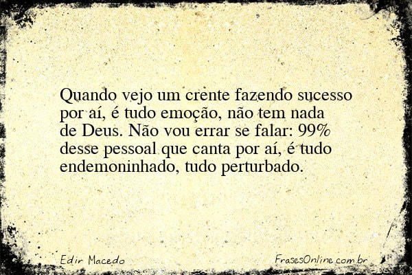 Frase de Edir Macedo