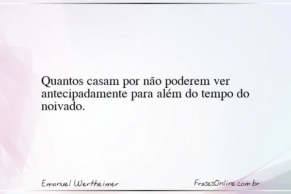 Frase de Emanuel Wertheimer