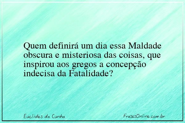Frase de Euclides da Cunha