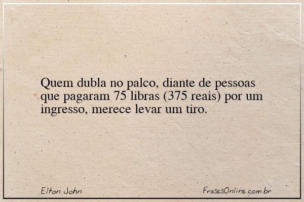 Frase de Elton John