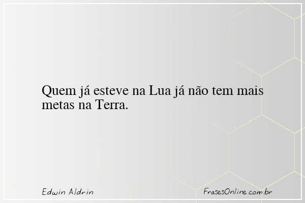 Frase de Edwin Aldrin