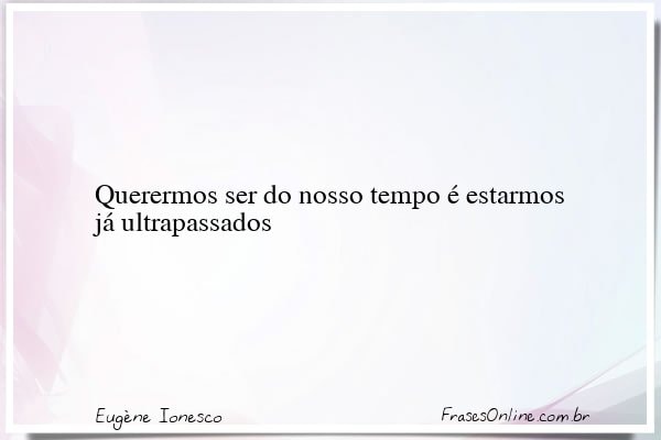 Frase de Eugène Ionesco
