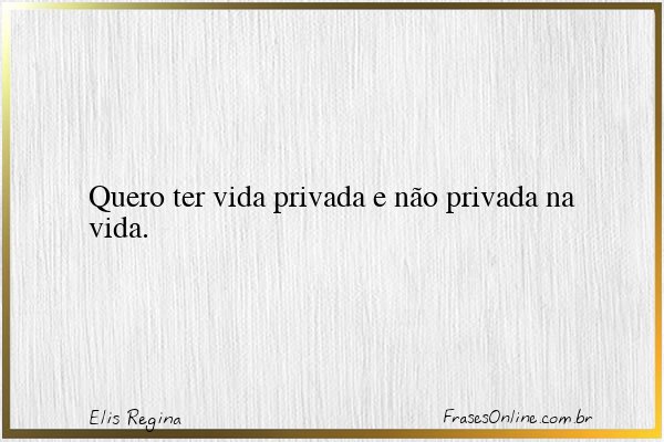 Frase de Elis Regina