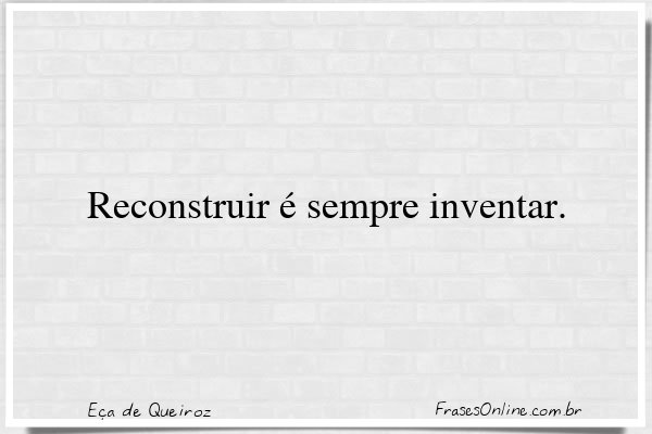 Frase de Eça de Queiroz