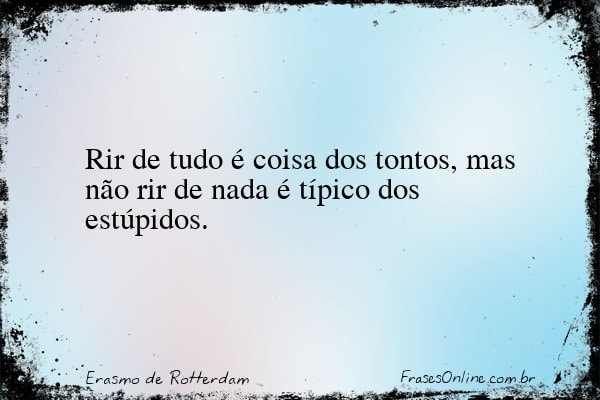 Frase de Erasmo de Rotterdam