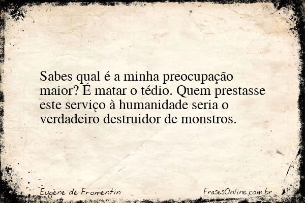 Frase de Eugène de Fromentin
