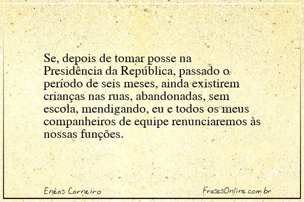 Frase de Enéas Carneiro