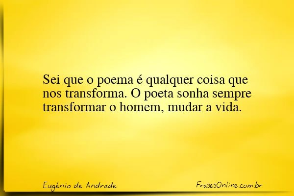 Frase de Eugénio de Andrade
