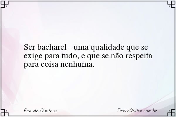 Frase de Eça de Queiroz