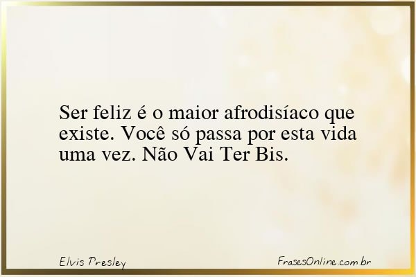 Frase de Elvis Presley