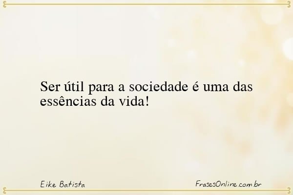 Frase de Eike Batista