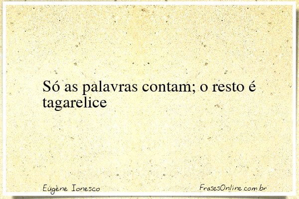 Frase de Eugène Ionesco