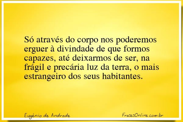 Frase de Eugénio de Andrade