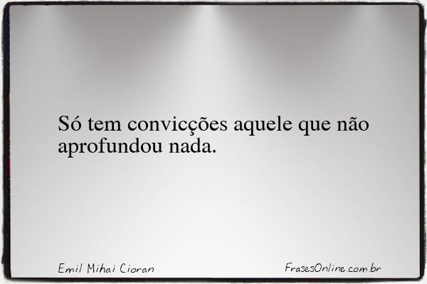 Frase de Emil Mihai Cioran