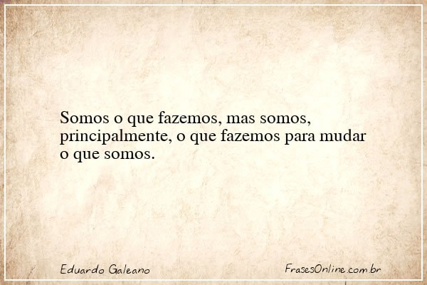 Frase de Eduardo Galeano
