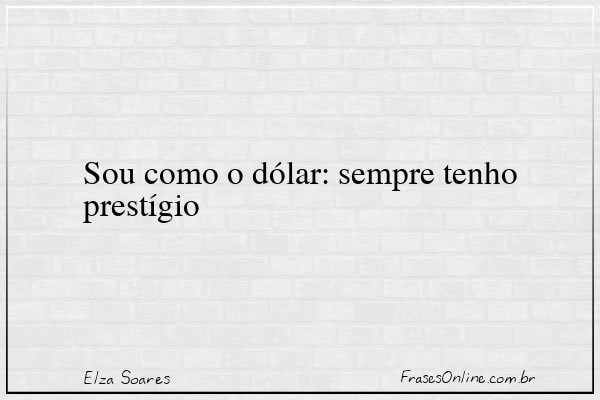 Frase de Elza Soares