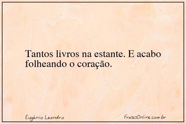 Frase de Eugênio Leandro