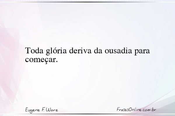 Frase de Eugene F. Ware