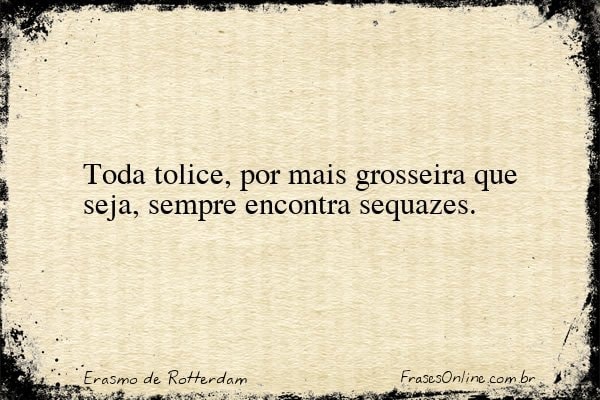 Frase de Erasmo de Rotterdam