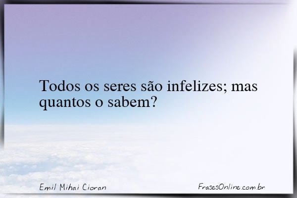 Frase de Emil Mihai Cioran