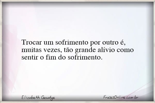 Frase de Elizabeth Goudge