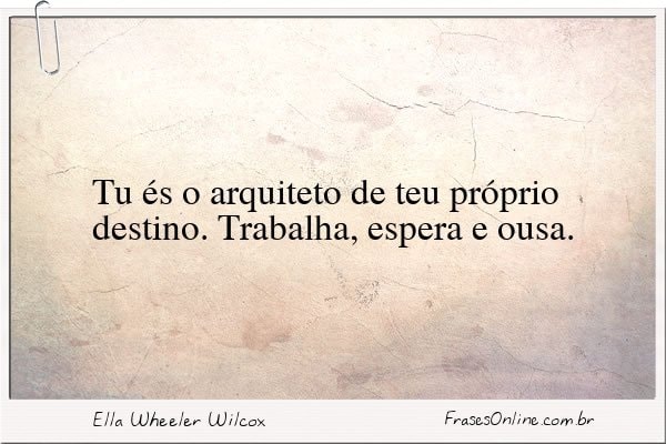 Frase de Ella Wheeler Wilcox
