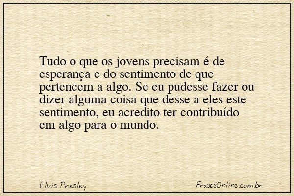 Frase de Elvis Presley