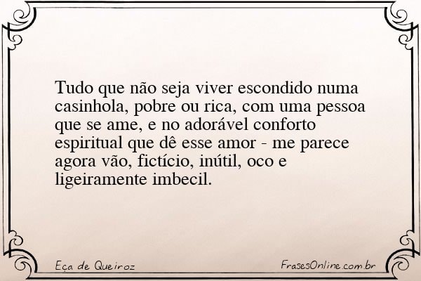 Frase de Eça de Queiroz