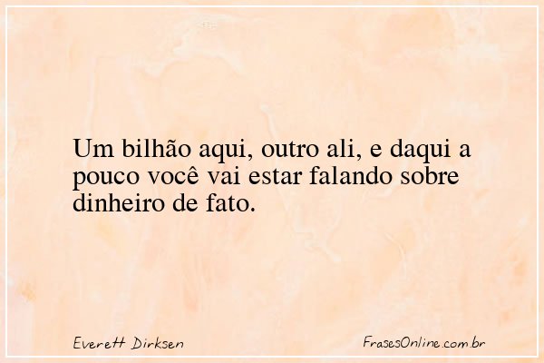 Frase de Everett Dirksen
