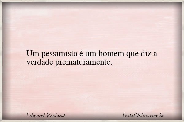 Frase de Edmond Rostand