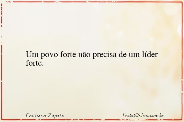 Frase de Emiliano Zapata