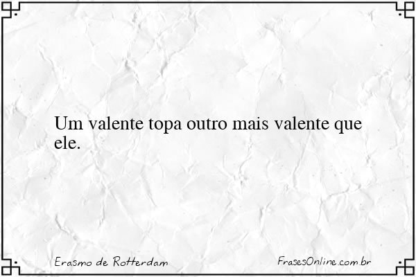 Frase de Erasmo de Rotterdam