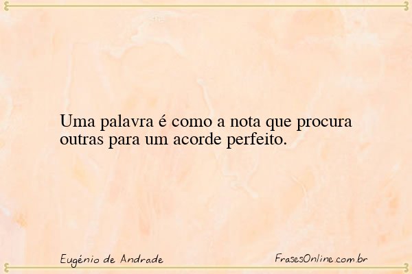 Frase de Eugénio de Andrade