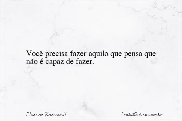 Frase de Eleanor Roosevelt