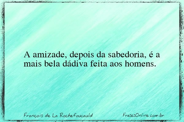 Frase de François de La Rochefoucauld