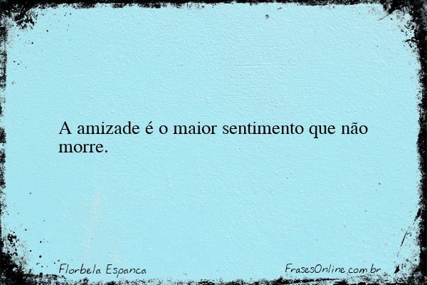 Frase de Florbela Espanca
