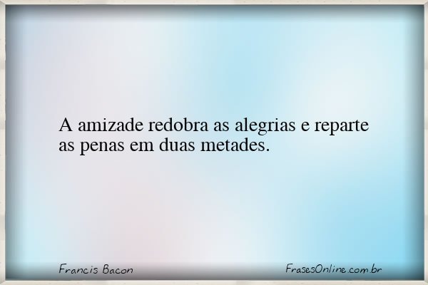 Frase de Francis Bacon