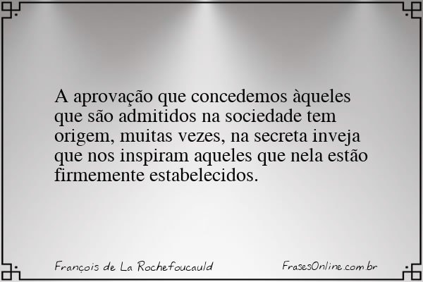 Frase de François de La Rochefoucauld