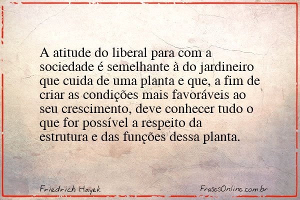 Frase de Friedrich Hayek