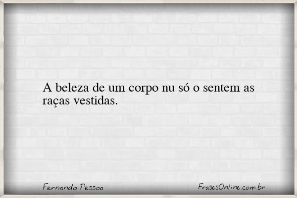 Frase de Fernando Pessoa