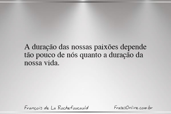 Frase de François de La Rochefoucauld