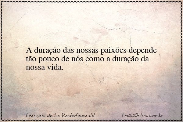 Frase de François de La Rochefoucauld
