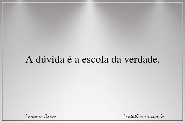Frase de Francis Bacon
