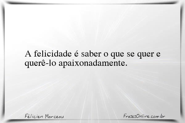 Frase de Félicien Marceau